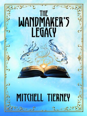 cover image of The Wandmaker's Legacy